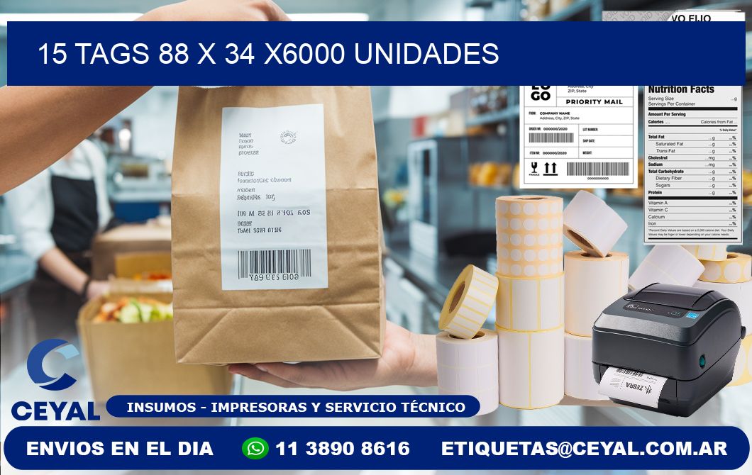 15 TAGS 88 x 34 X6000 UNIDADES