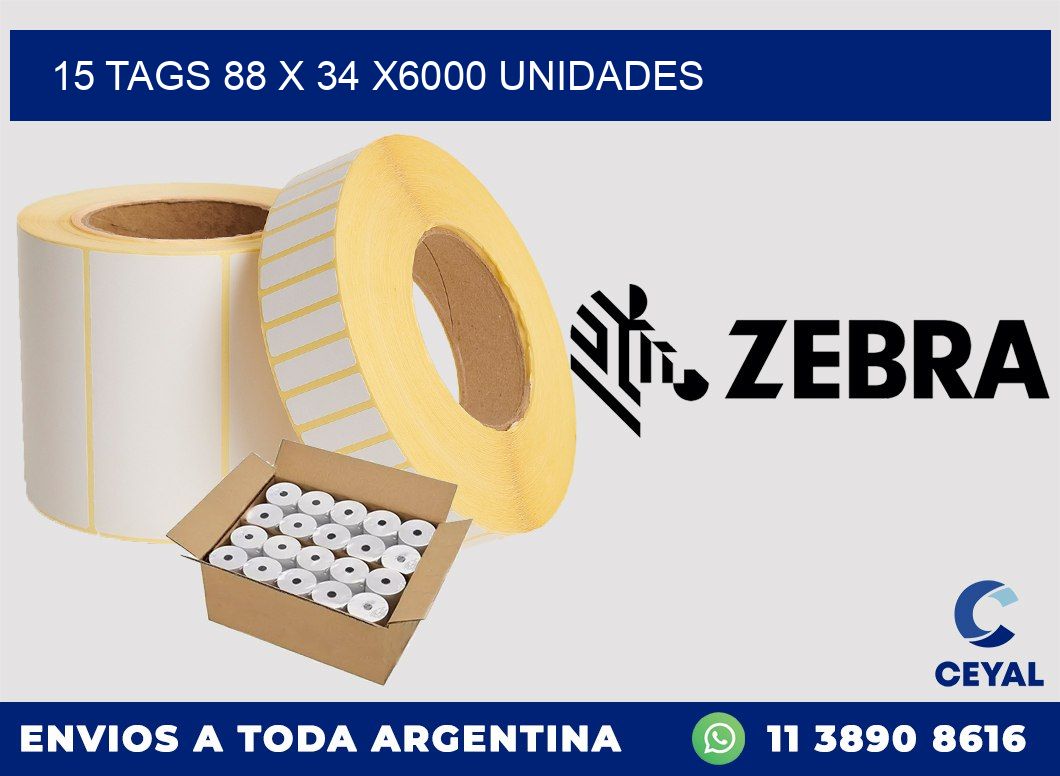 15 TAGS 88 x 34 X6000 UNIDADES