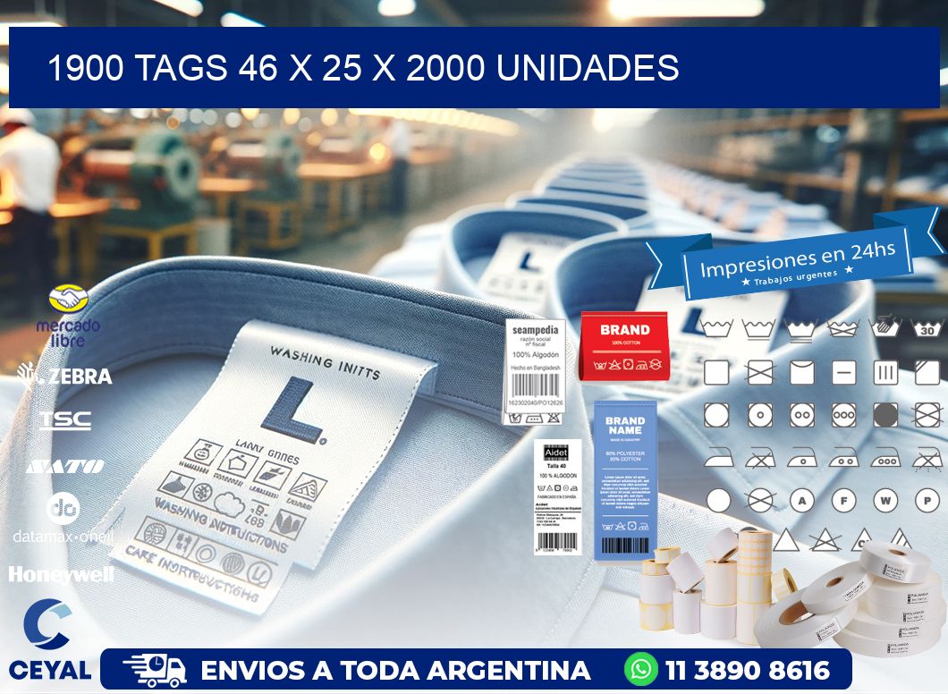 1900 TAGS 46 x 25 X 2000 UNIDADES