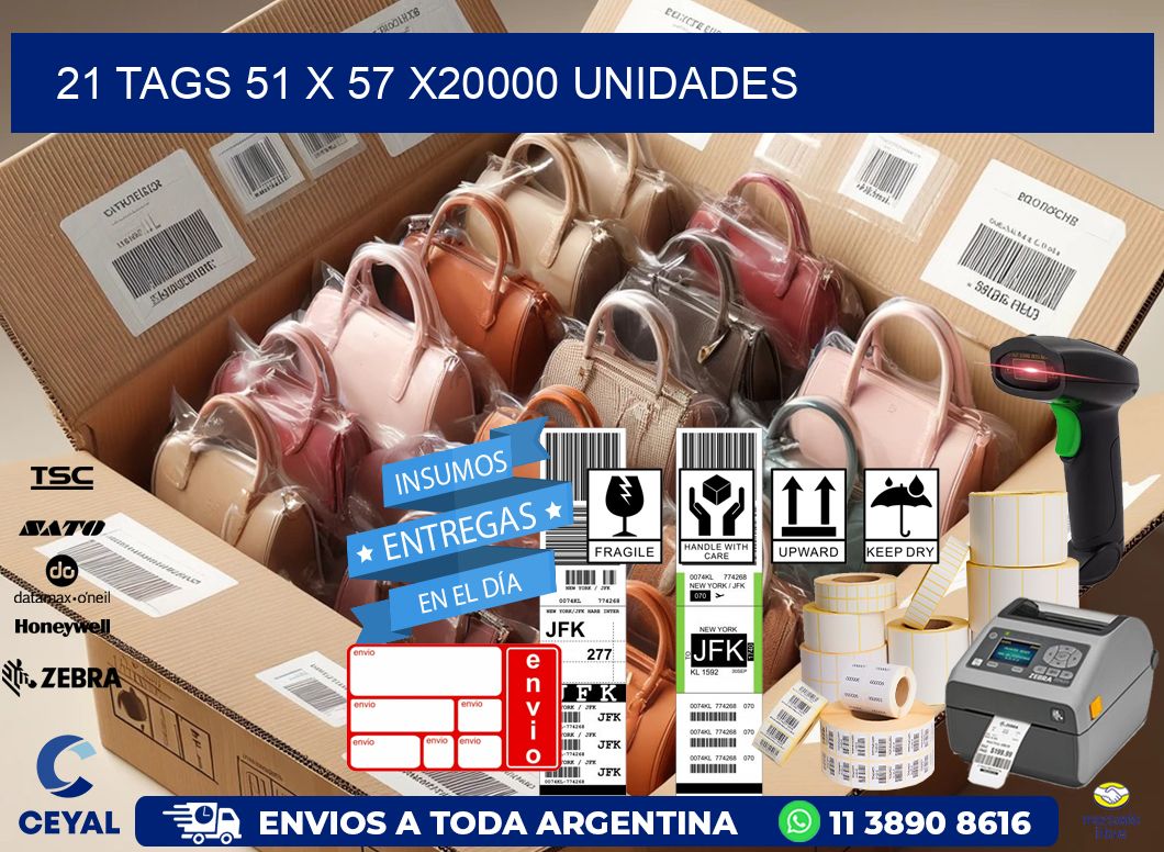 21 TAGS 51 x 57 X20000 UNIDADES