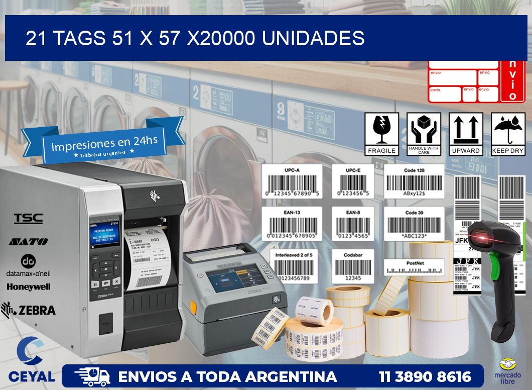 21 TAGS 51 x 57 X20000 UNIDADES