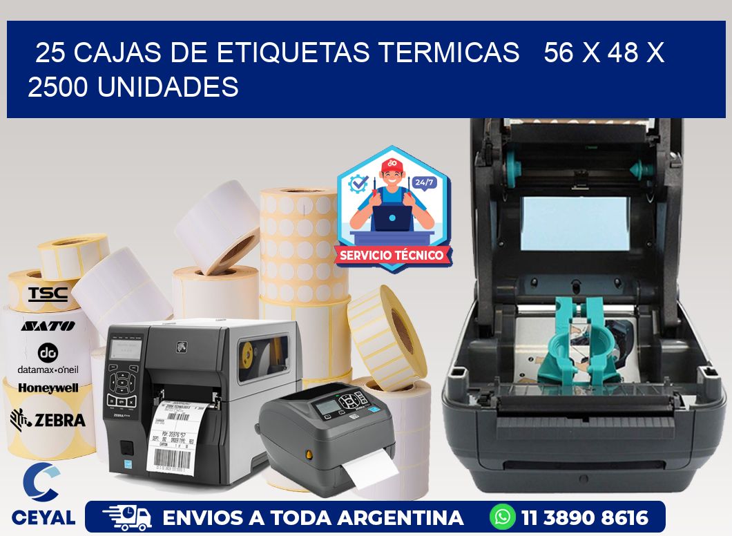 25 CAJAS DE ETIQUETAS TERMICAS   56 x 48 X 2500 UNIDADES