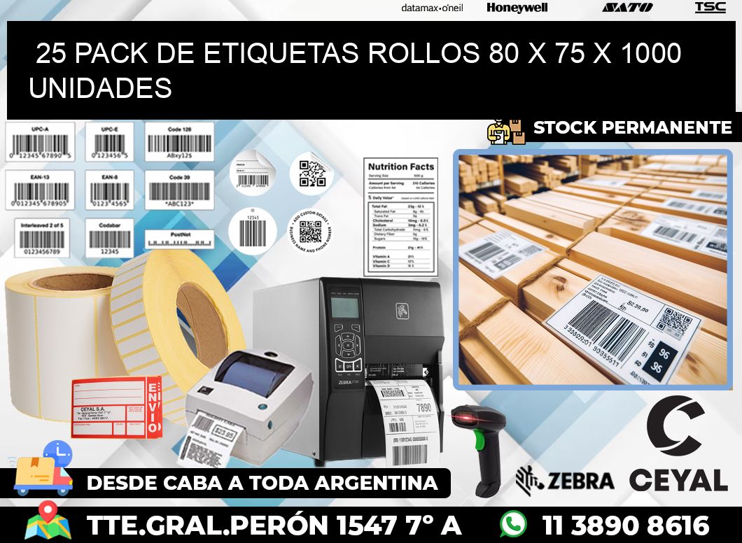 25 PACK DE ETIQUETAS ROLLOS 80 x 75 X 1000 UNIDADES