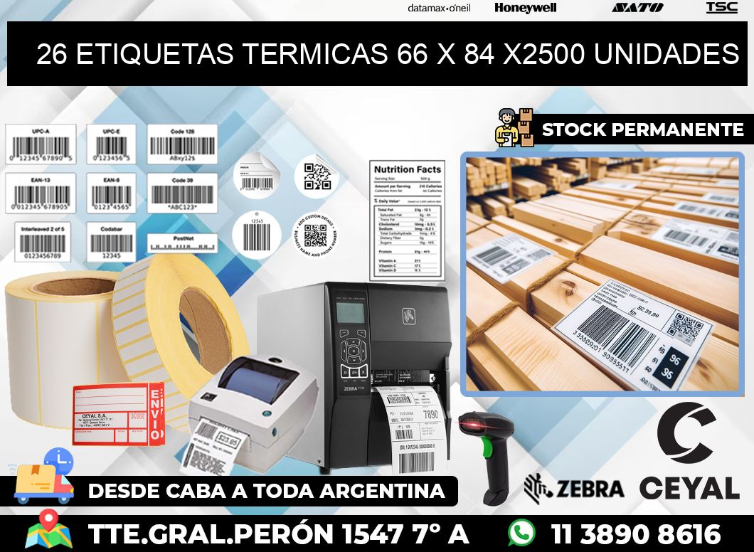 26 ETIQUETAS TERMICAS 66 x 84 X2500 UNIDADES