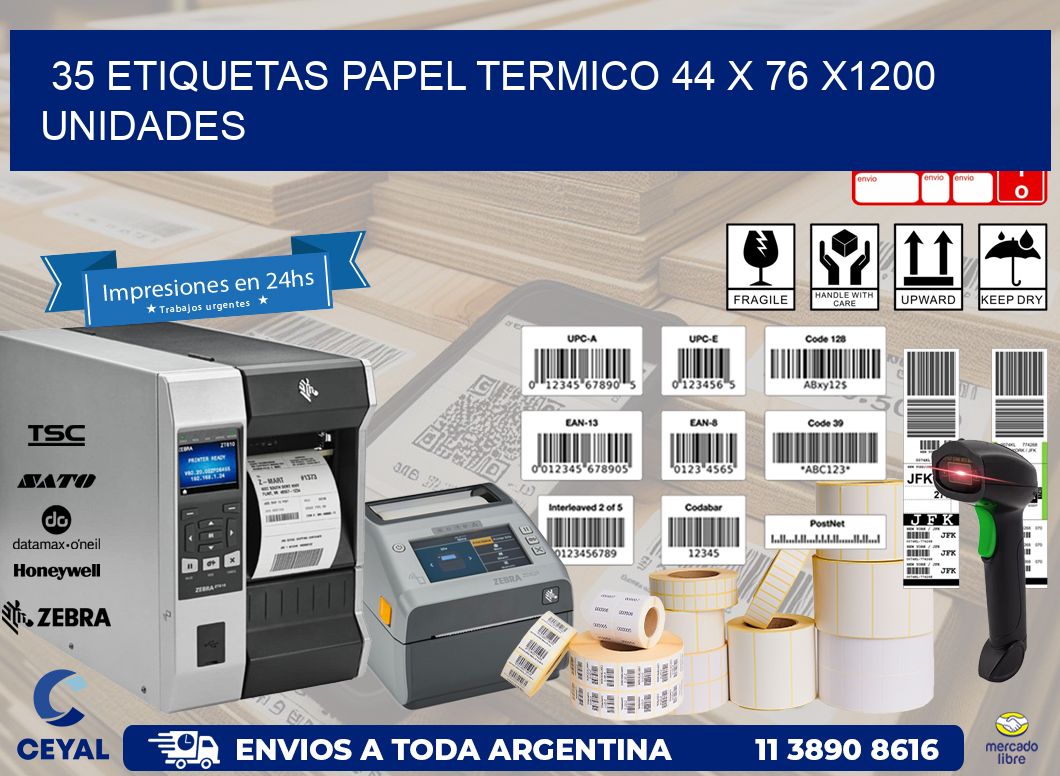 35 ETIQUETAS PAPEL TERMICO 44 x 76 X1200 UNIDADES