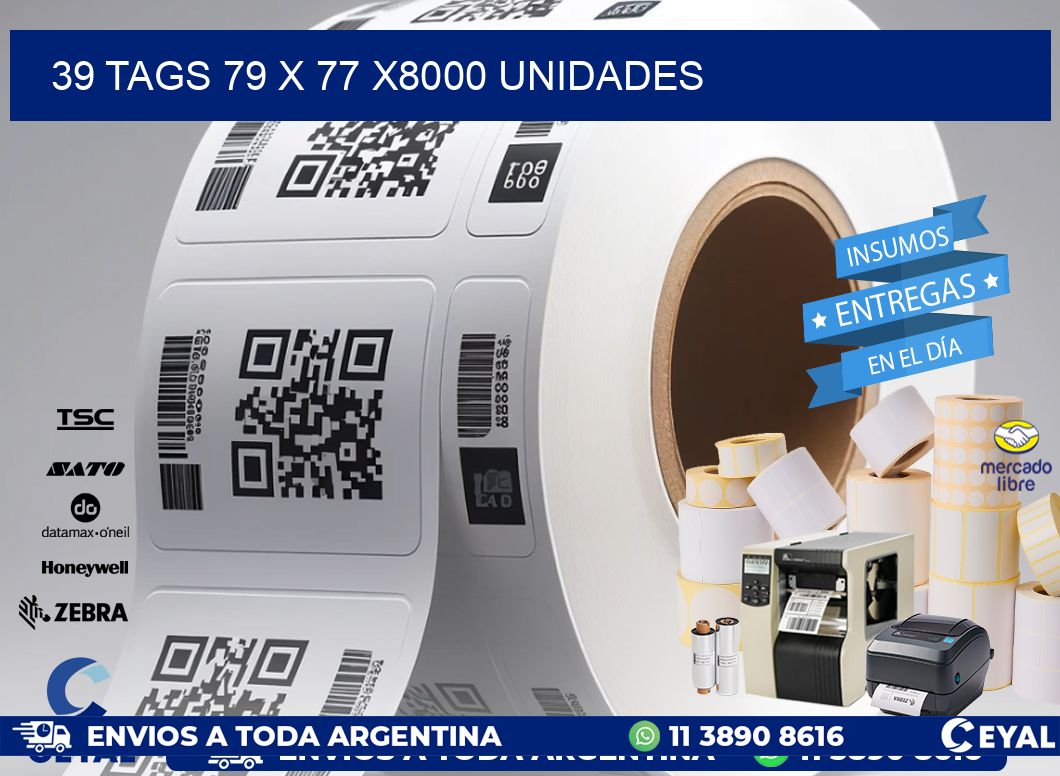 39 TAGS 79 x 77 X8000 UNIDADES