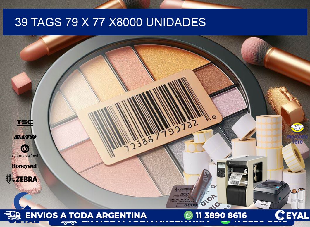 39 TAGS 79 x 77 X8000 UNIDADES