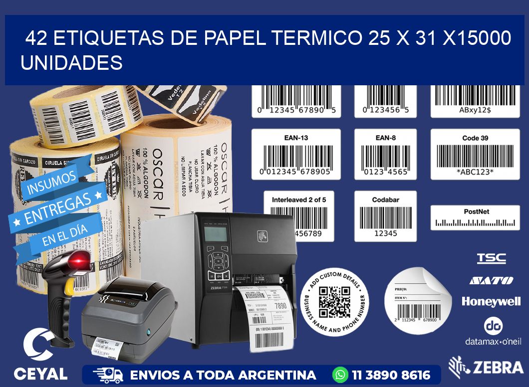 42 ETIQUETAS DE PAPEL TERMICO 25 x 31 X15000 UNIDADES