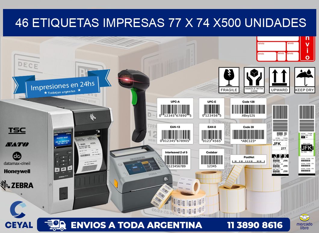 46 ETIQUETAS IMPRESAS 77 x 74 x500 UNIDADES