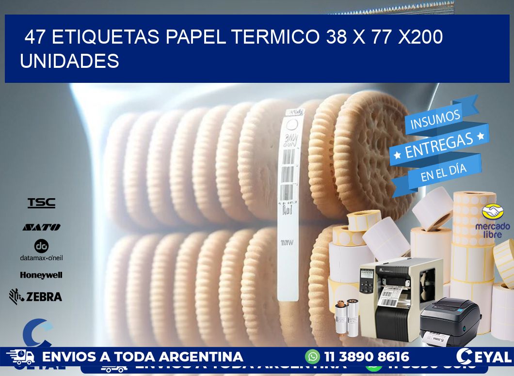 47 ETIQUETAS PAPEL TERMICO 38 x 77 x200 UNIDADES