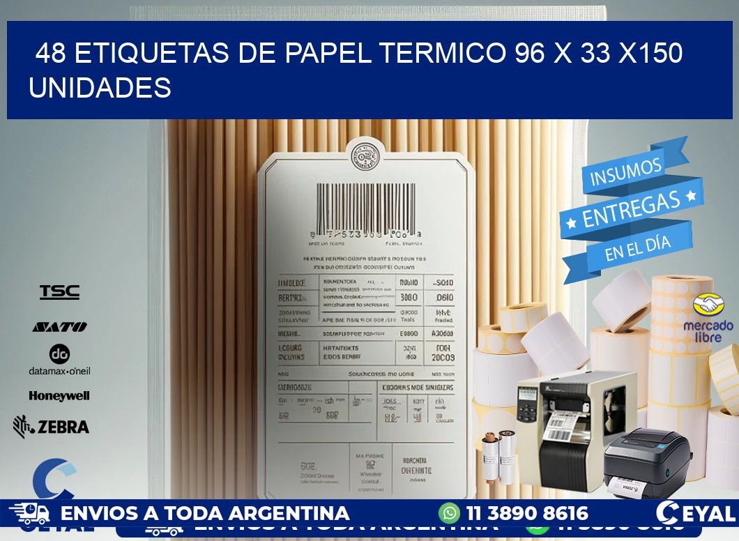 48 ETIQUETAS DE PAPEL TERMICO 96 x 33 x150 UNIDADES