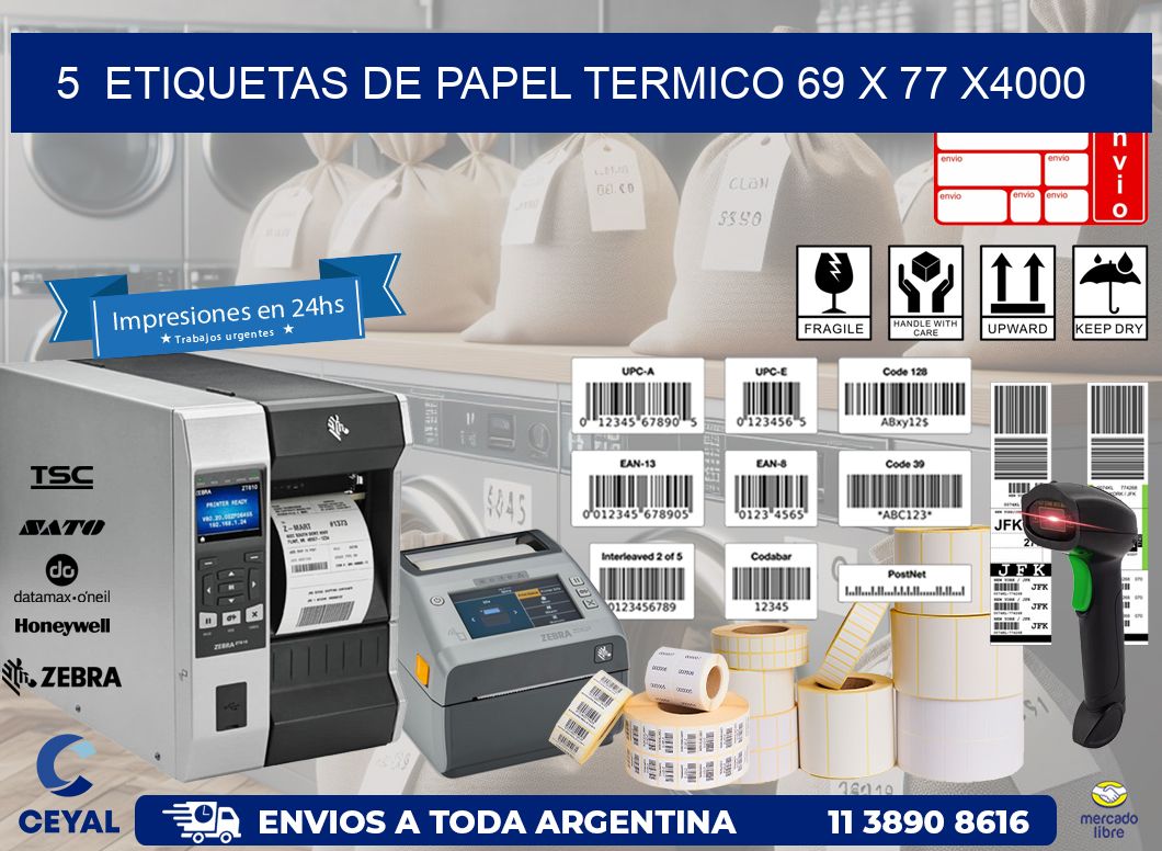 5  ETIQUETAS DE PAPEL TERMICO 69 x 77 X4000