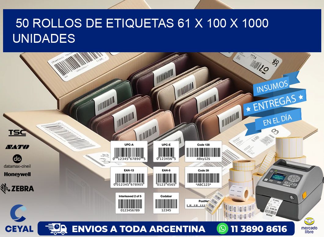 50 ROLLOS DE ETIQUETAS 61 x 100 X 1000 UNIDADES