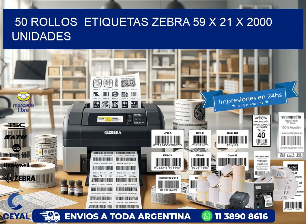 50 ROLLOS  ETIQUETAS ZEBRA 59 x 21 X 2000 UNIDADES