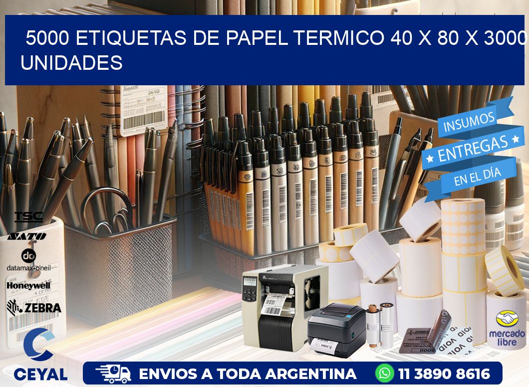 5000 ETIQUETAS DE PAPEL TERMICO 40 x 80 X 3000 UNIDADES