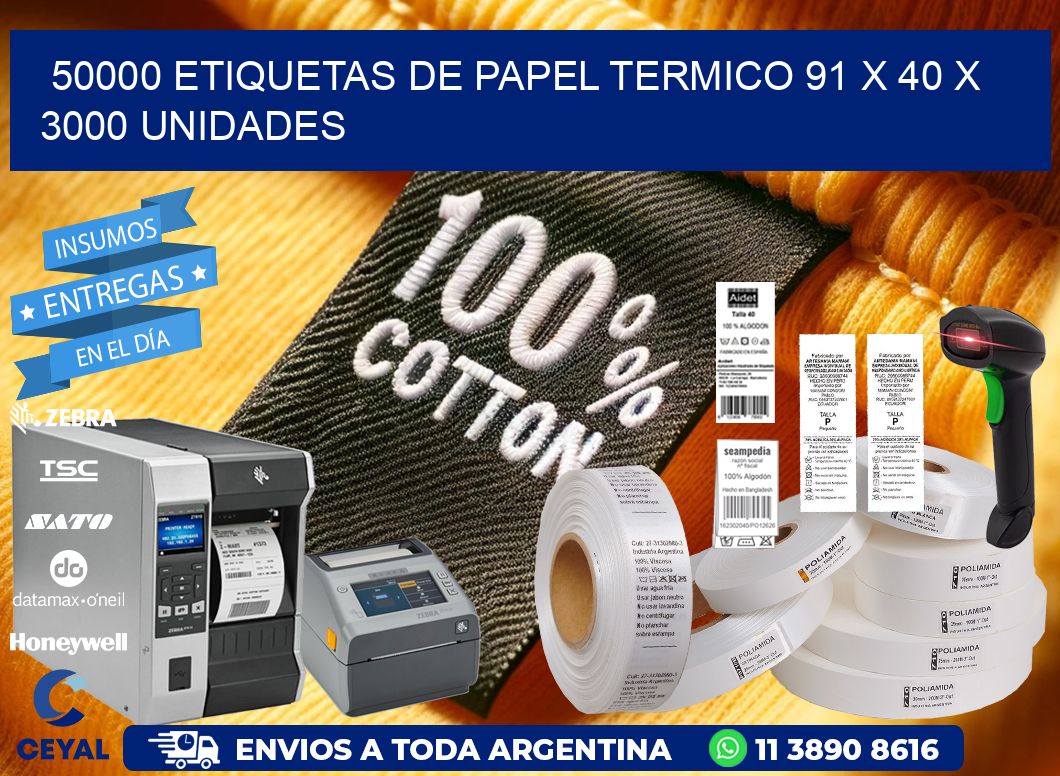 50000 ETIQUETAS DE PAPEL TERMICO 91 x 40 X 3000 UNIDADES