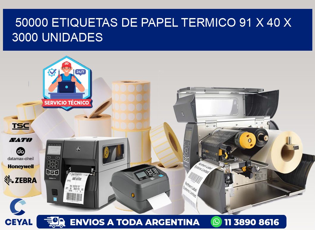 50000 ETIQUETAS DE PAPEL TERMICO 91 x 40 X 3000 UNIDADES