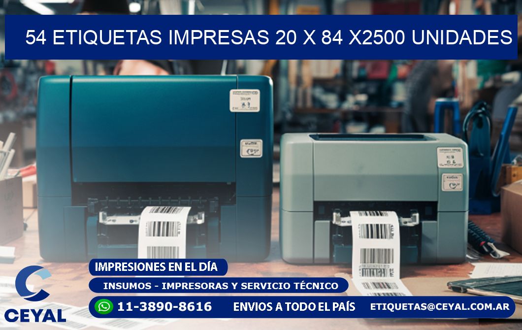 54 ETIQUETAS IMPRESAS 20 x 84 X2500 UNIDADES