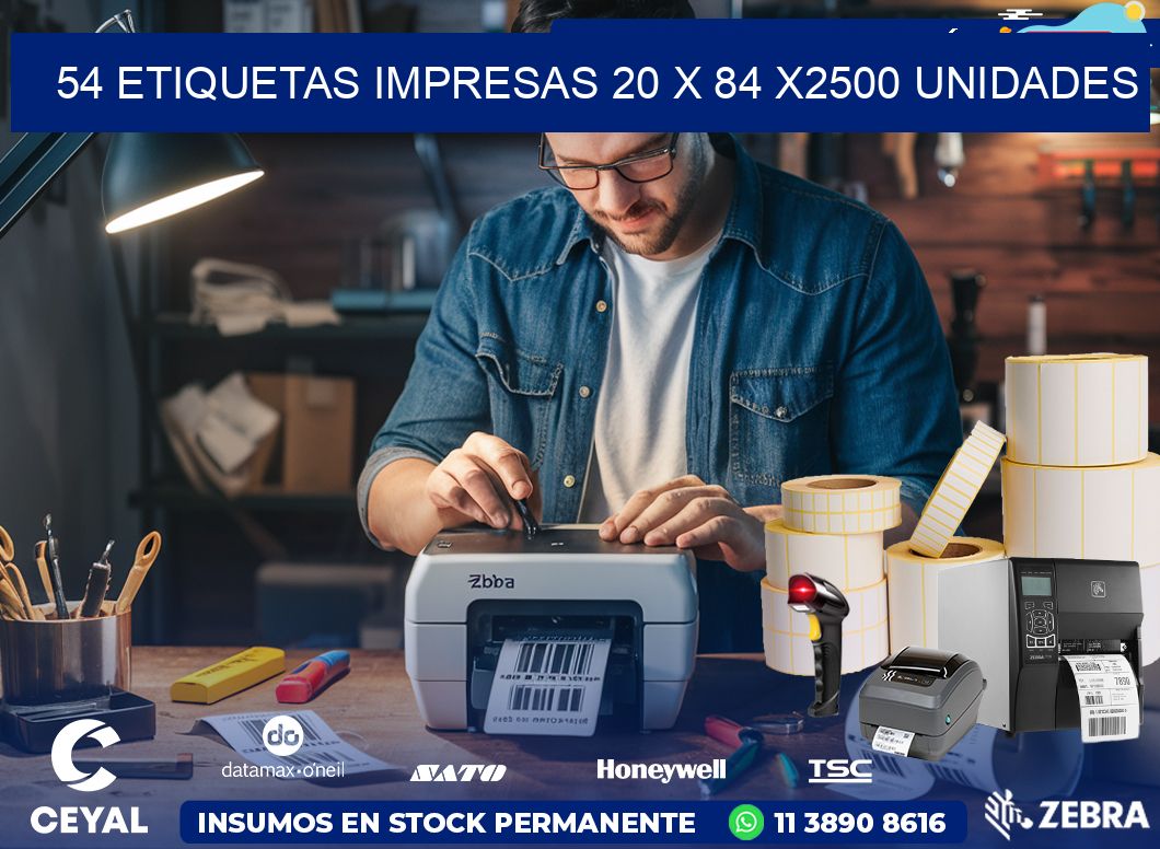 54 ETIQUETAS IMPRESAS 20 x 84 X2500 UNIDADES