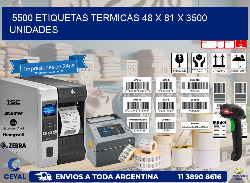 5500 ETIQUETAS TERMICAS 48 x 81 X 3500 UNIDADES