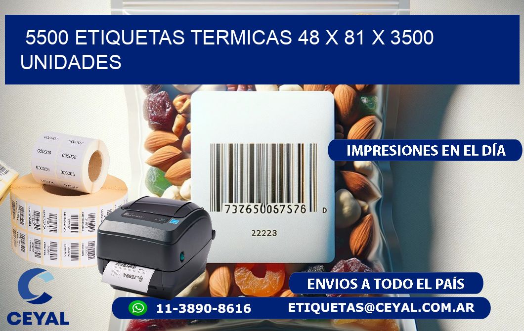 5500 ETIQUETAS TERMICAS 48 x 81 X 3500 UNIDADES