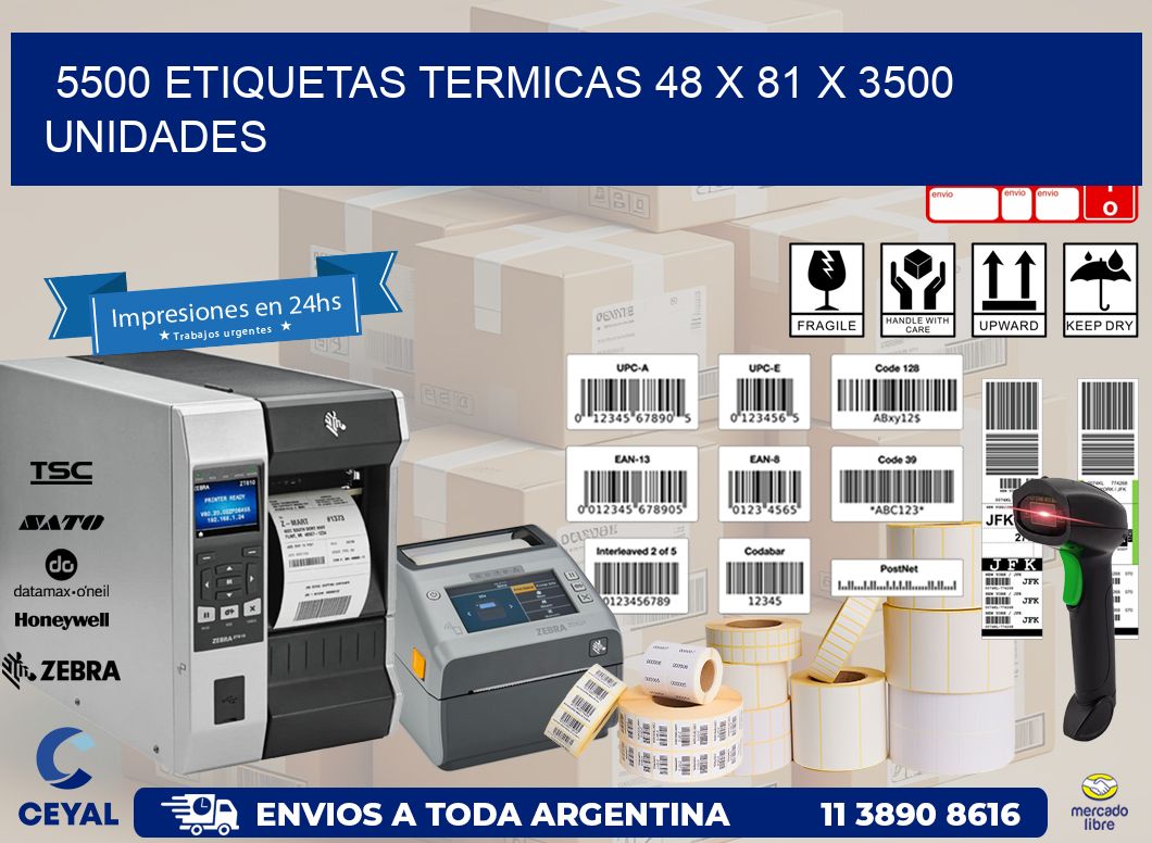 5500 ETIQUETAS TERMICAS 48 x 81 X 3500 UNIDADES