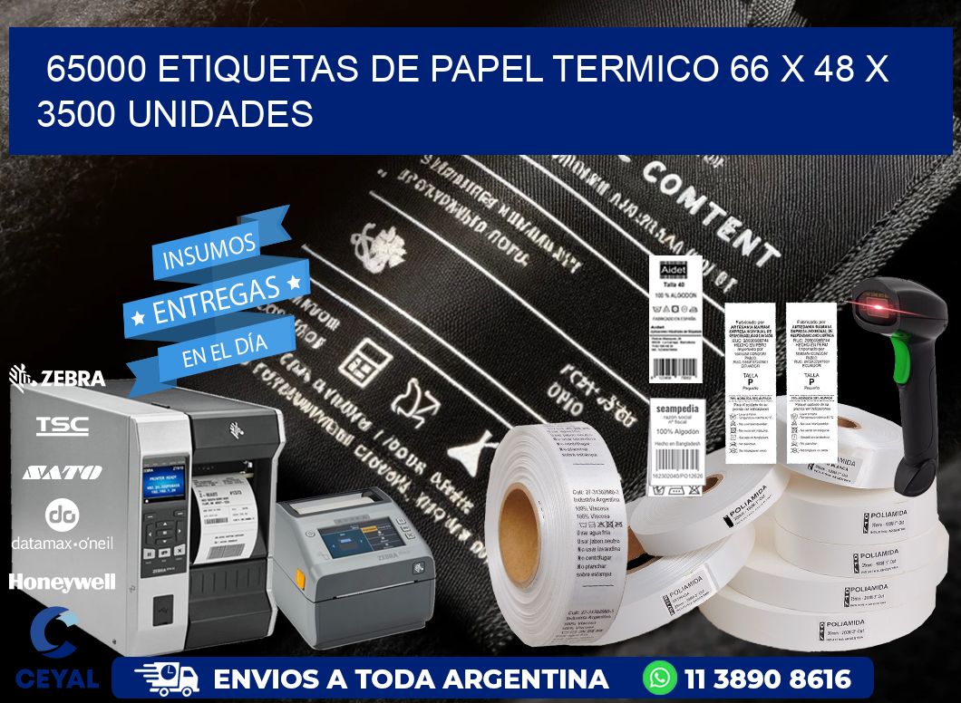 65000 ETIQUETAS DE PAPEL TERMICO 66 x 48 X 3500 UNIDADES