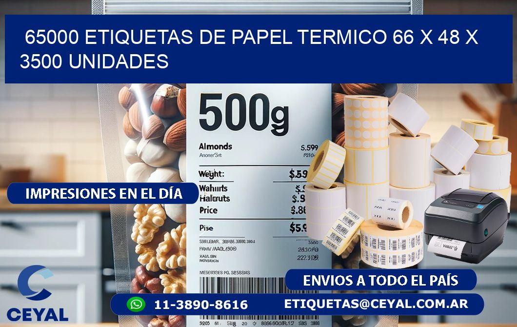 65000 ETIQUETAS DE PAPEL TERMICO 66 x 48 X 3500 UNIDADES