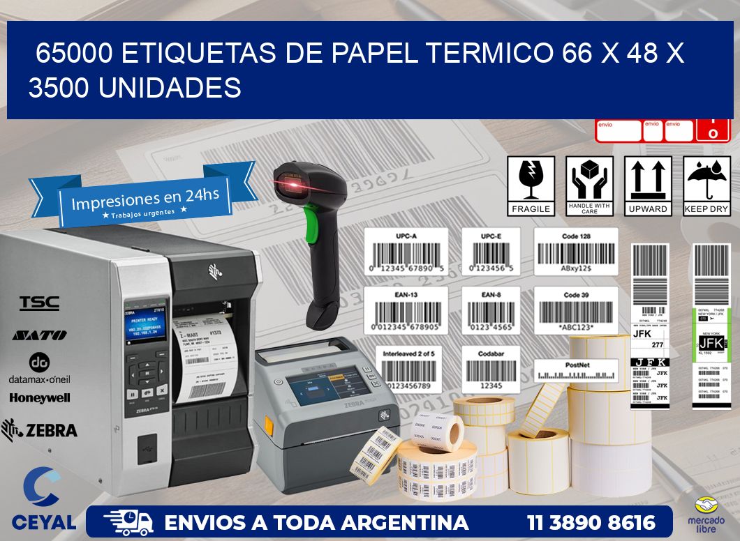 65000 ETIQUETAS DE PAPEL TERMICO 66 x 48 X 3500 UNIDADES