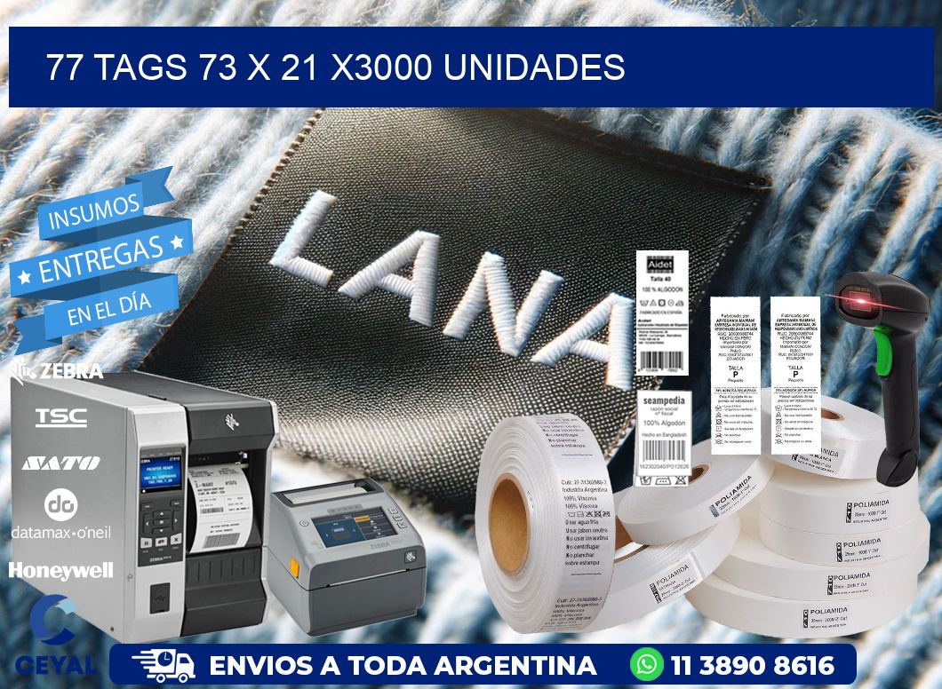 77 TAGS 73 x 21 X3000 UNIDADES