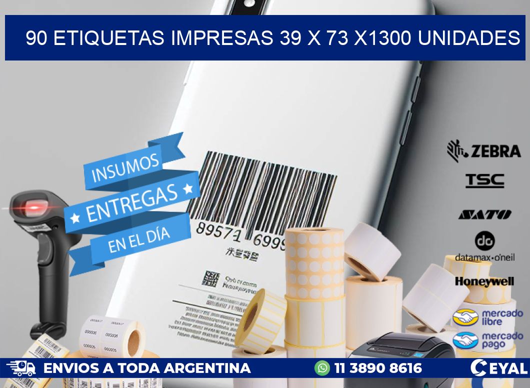 90 ETIQUETAS IMPRESAS 39 x 73 X1300 UNIDADES