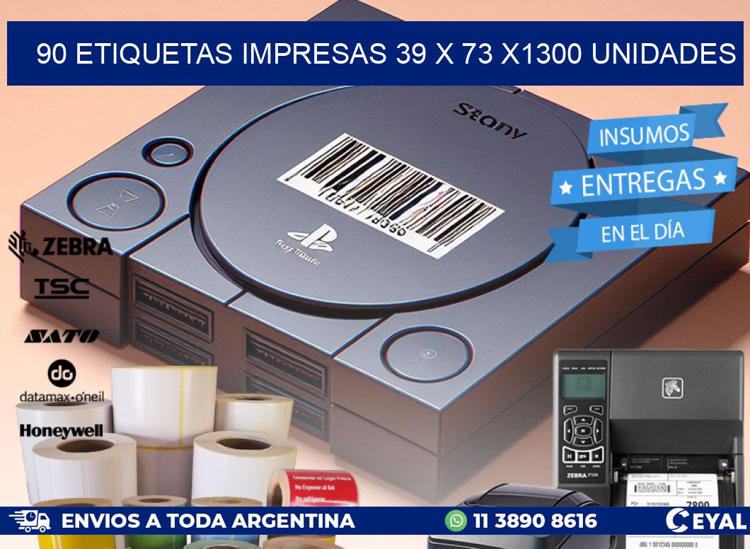 90 ETIQUETAS IMPRESAS 39 x 73 X1300 UNIDADES