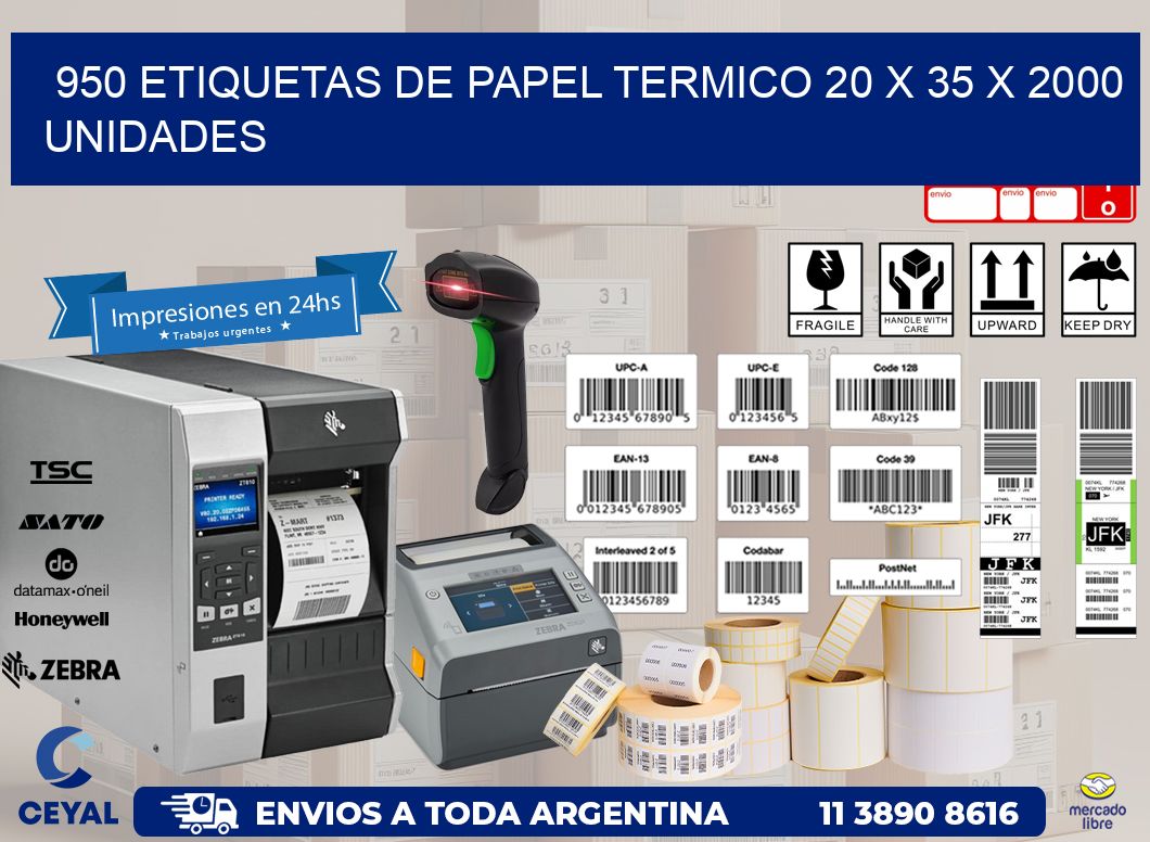 950 ETIQUETAS DE PAPEL TERMICO 20 x 35 X 2000 UNIDADES