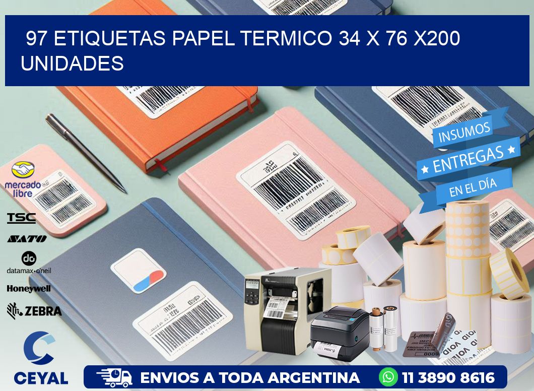 97 ETIQUETAS PAPEL TERMICO 34 x 76 x200 UNIDADES