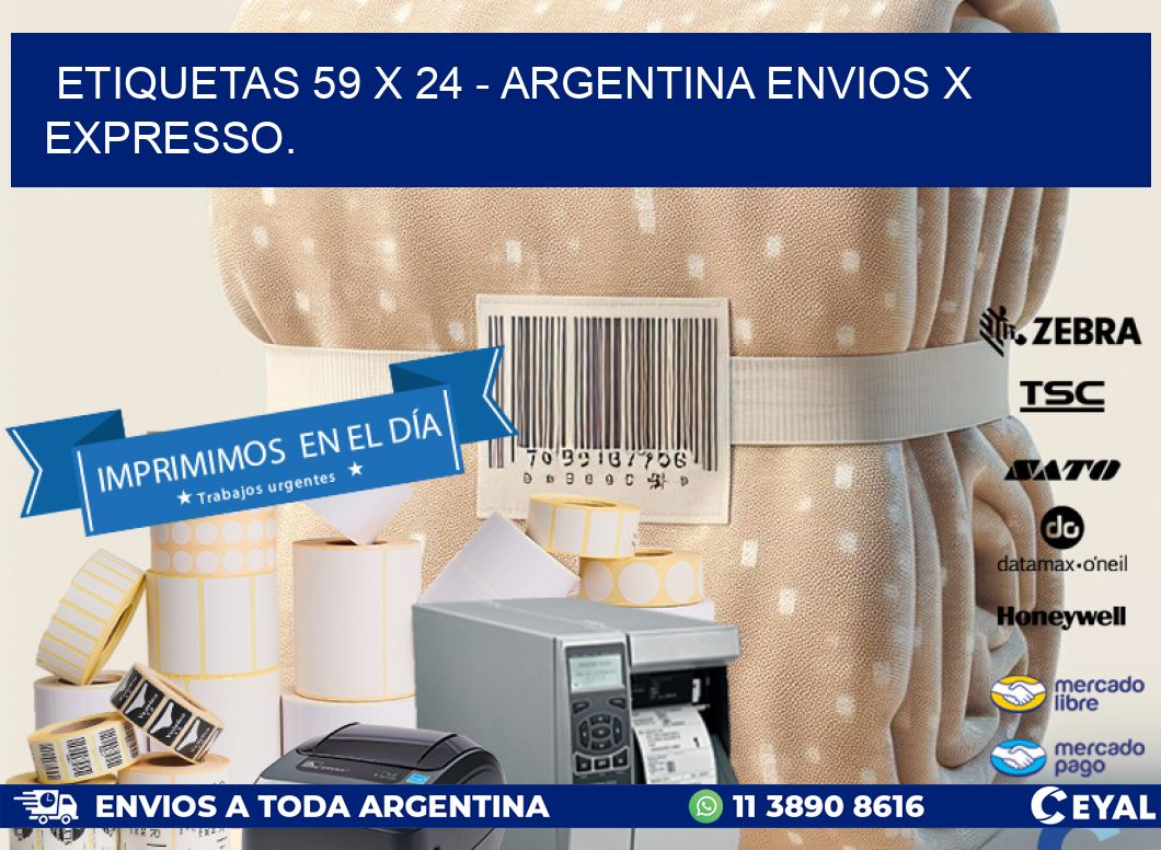 ETIQUETAS 59 x 24 - ARGENTINA ENVIOS X EXPRESSO.