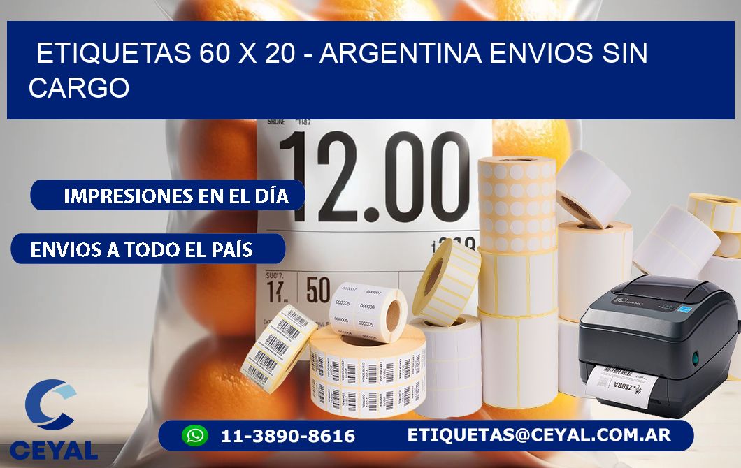 ETIQUETAS 60 x 20 - ARGENTINA ENVIOS SIN CARGO