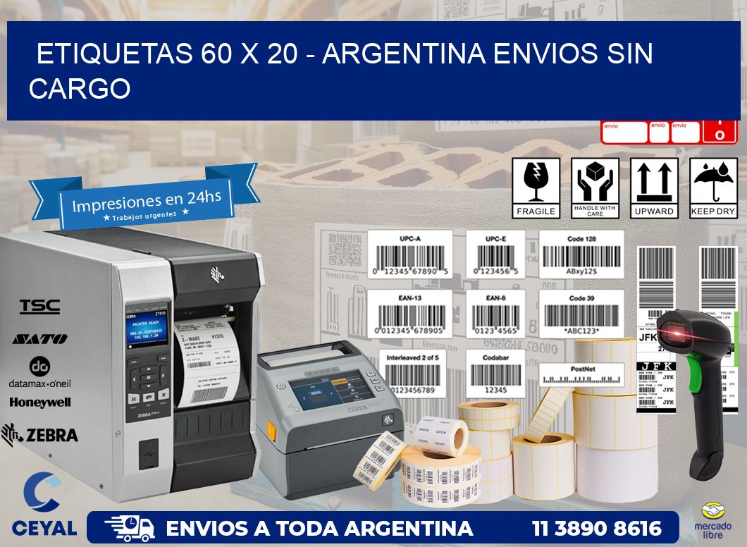 ETIQUETAS 60 x 20 – ARGENTINA ENVIOS SIN CARGO