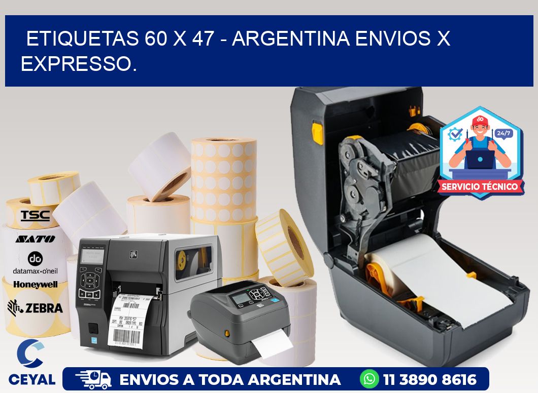 ETIQUETAS 60 x 47 - ARGENTINA ENVIOS X EXPRESSO.