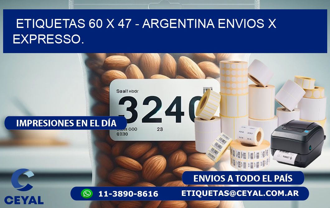 ETIQUETAS 60 x 47 - ARGENTINA ENVIOS X EXPRESSO.