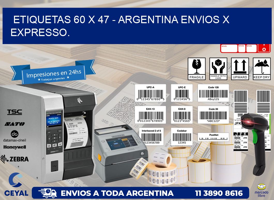 ETIQUETAS 60 x 47 – ARGENTINA ENVIOS X EXPRESSO.