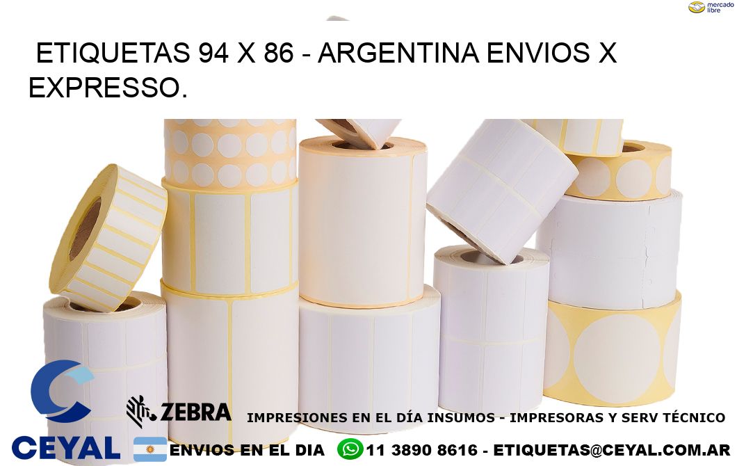 ETIQUETAS 94 x 86 - ARGENTINA ENVIOS X EXPRESSO.