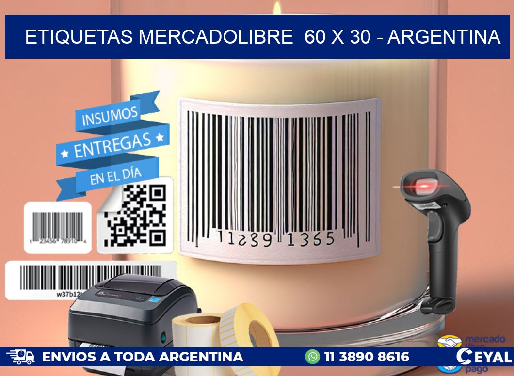 ETIQUETAS MERCADOLIBRE  60 x 30 - ARGENTINA