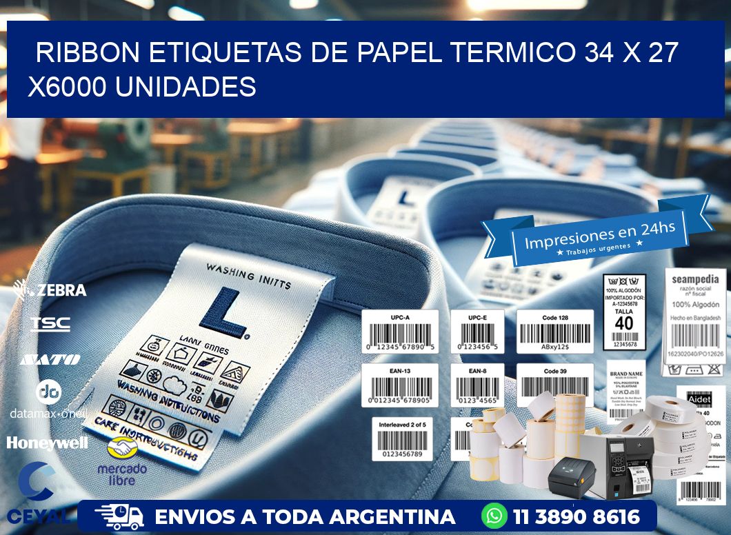 RIBBON ETIQUETAS DE PAPEL TERMICO 34 x 27 X6000 UNIDADES